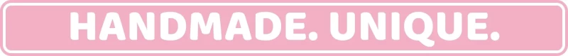 Handmade. Unique.