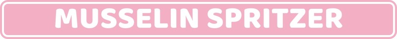 Musselin Spritzer