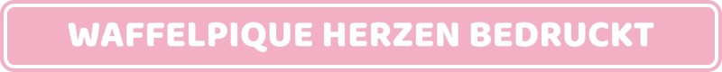 Waffelpique Herzen bedruckt